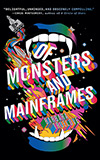 Of Monsters and Mainframes